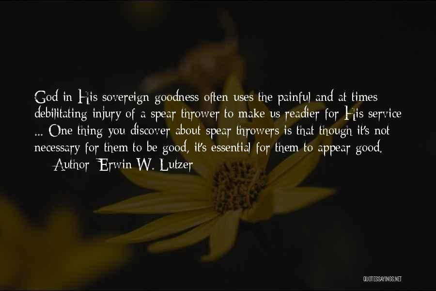 God Goodness Quotes By Erwin W. Lutzer