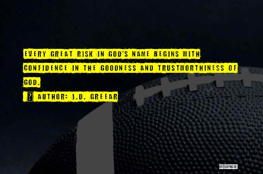 God Goodness Quotes By J.D. Greear