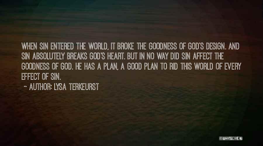 God Goodness Quotes By Lysa TerKeurst