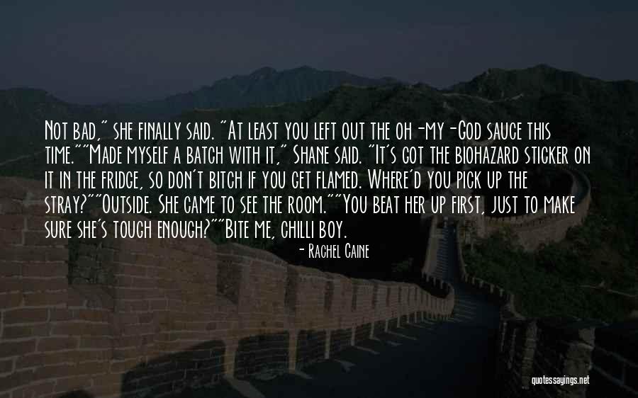 God Got This Quotes By Rachel Caine God Got This Quotes By Rachel Caine