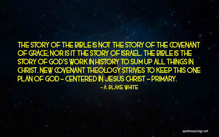 God Grace Bible Quotes By A. Blake White