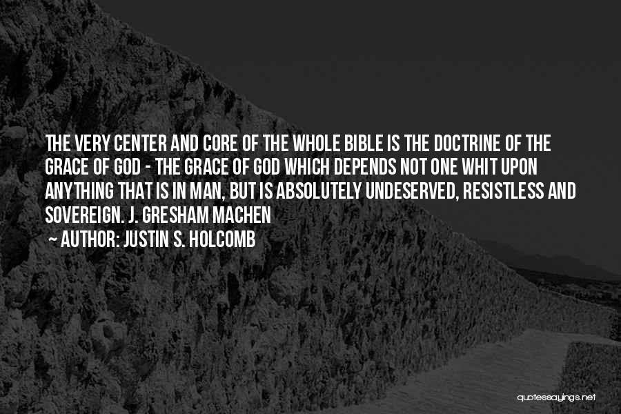 God Grace Bible Quotes By Justin S. Holcomb God Grace Bible Quotes By Justin S. Holcomb