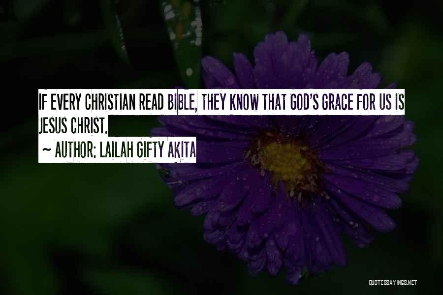God Grace Bible Quotes By Lailah Gifty Akita