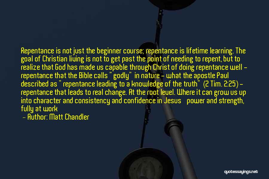 God Grace Bible Quotes By Matt Chandler God Grace Bible Quotes By Matt Chandler
