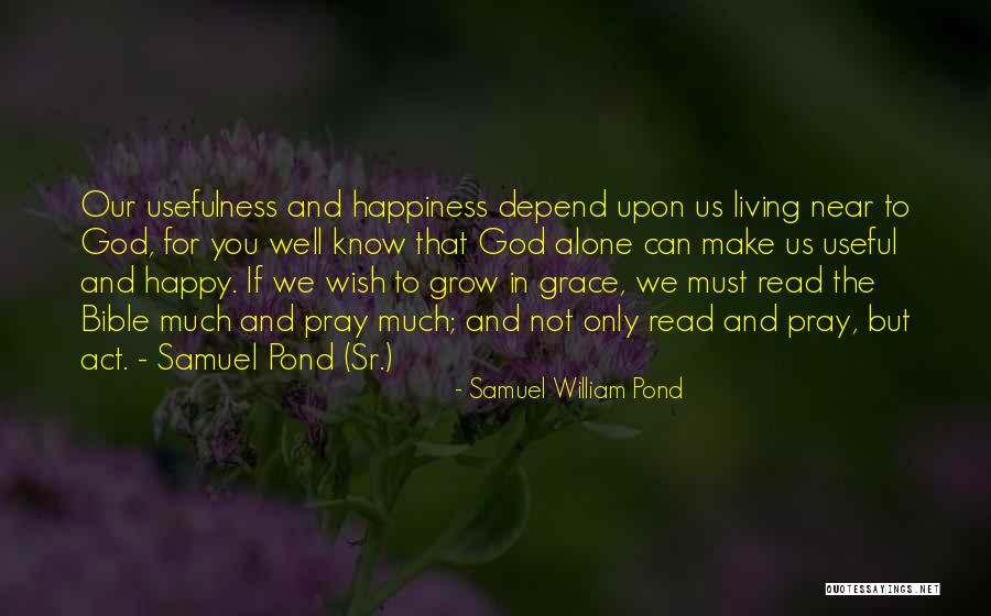 God Grace Bible Quotes By Samuel William Pond