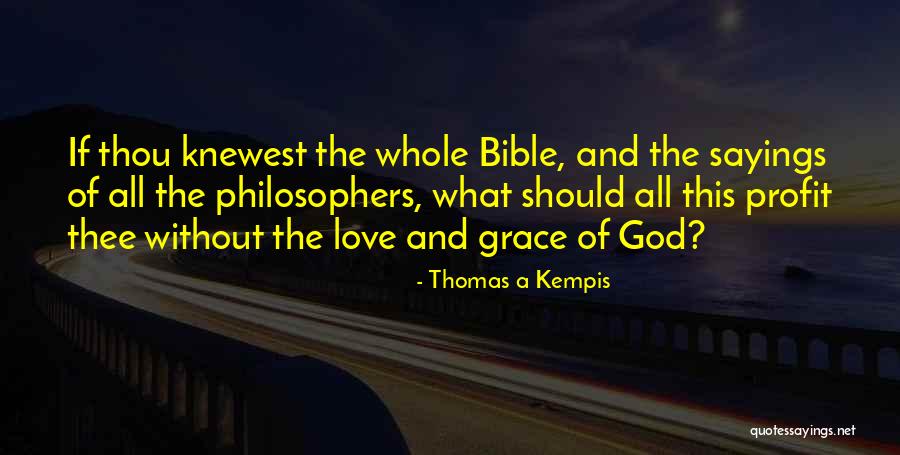 God Grace Bible Quotes By Thomas A Kempis