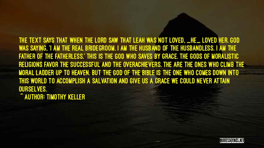 God Grace Bible Quotes By Timothy Keller