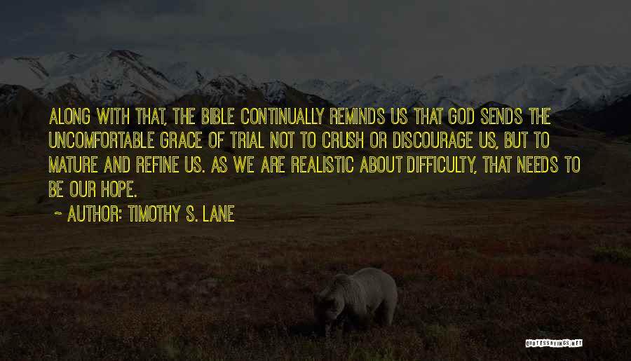 God Grace Bible Quotes By Timothy S. Lane