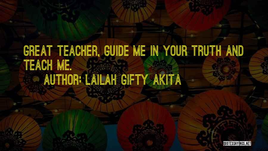 God Guide Me Quotes By Lailah Gifty Akita