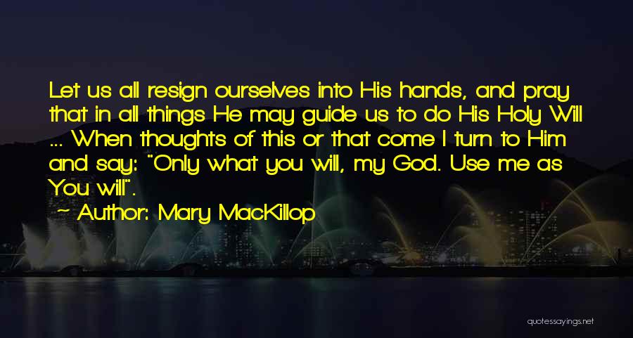 God Guide Me Quotes By Mary MacKillop
