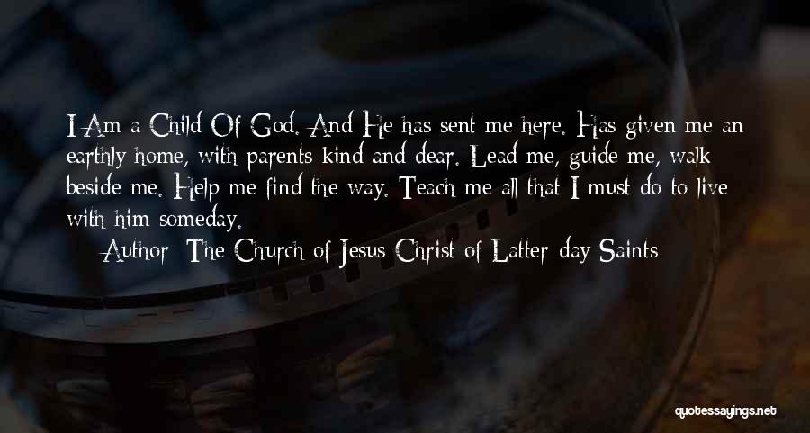God Guide Me Quotes By The Church Of Jesus Christ Of Latter-day Saints