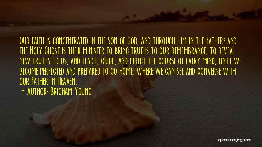 God Guide Me Through Quotes By Brigham Young