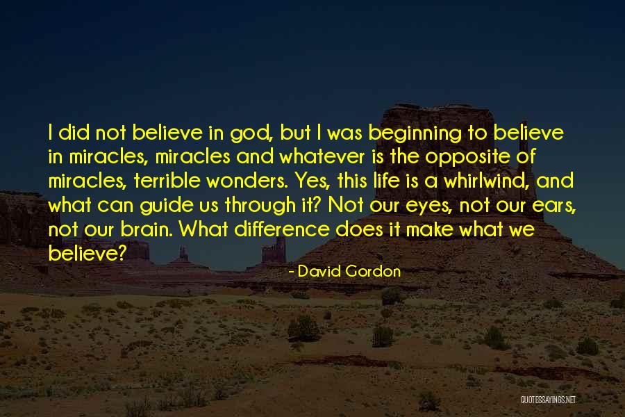 God Guide Me Through Quotes By David Gordon