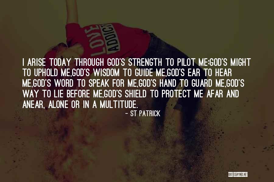 God Guide Me Through Quotes By St Patrick