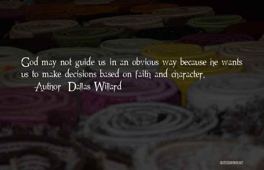 God Guide Quotes By Dallas Willard