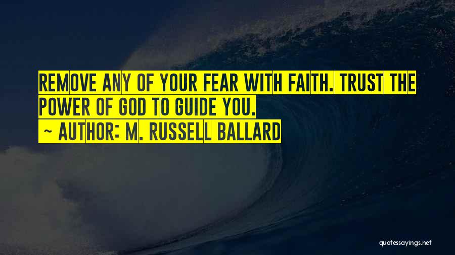 God Guide Quotes By M. Russell Ballard