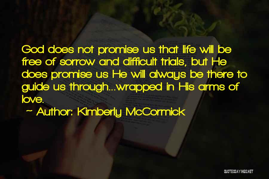 God Guide Us Quotes By Kimberly McCormick