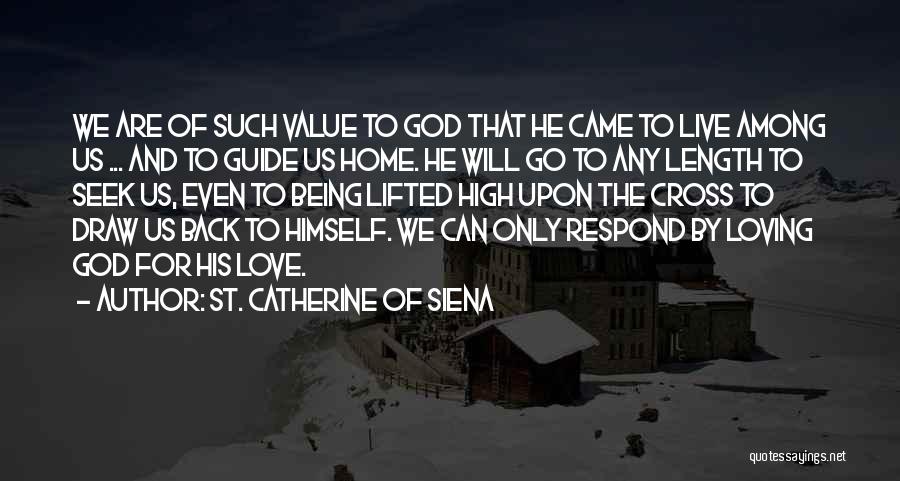 God Guide Us Quotes By St. Catherine Of Siena