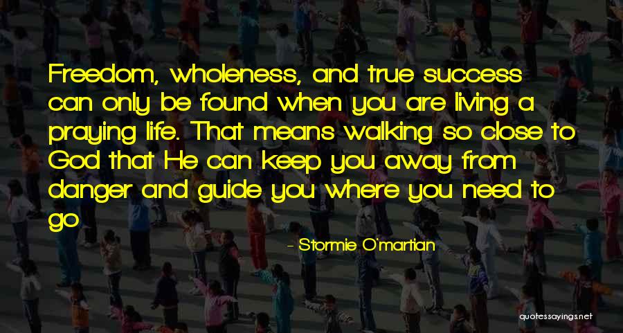 God Guide You Quotes By Stormie O'martian God Guide You Quotes By Stormie O'martian