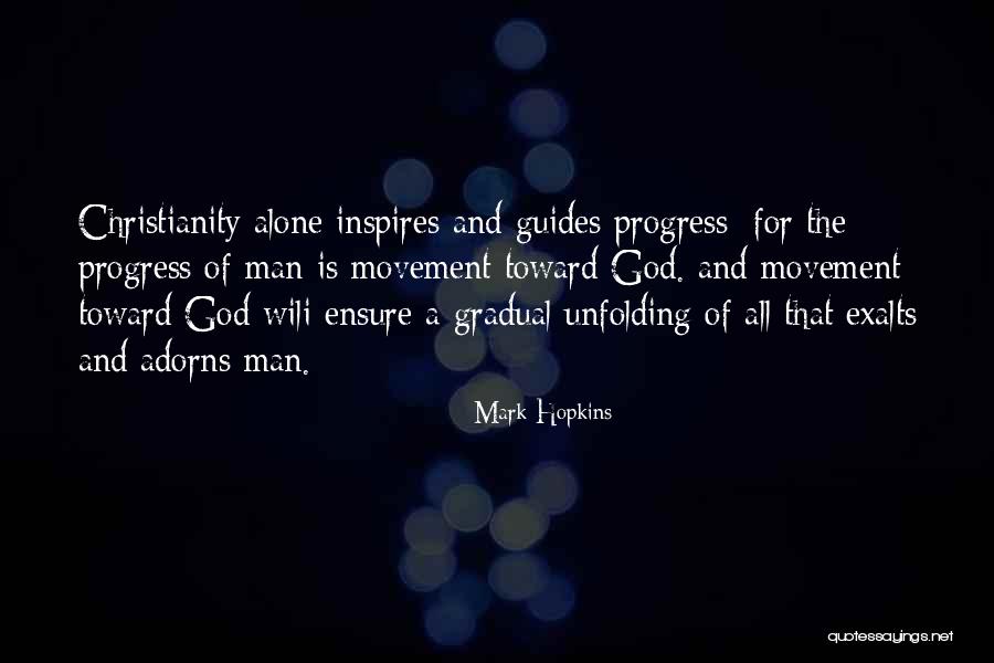 God Guides Quotes By Mark Hopkins God Guides Quotes By Mark Hopkins