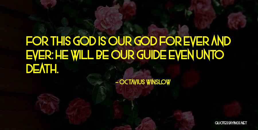 God Guides Quotes By Octavius Winslow God Guides Quotes By Octavius Winslow