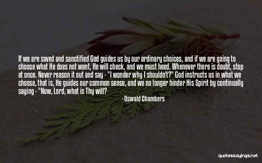 God Guides Quotes By Oswald Chambers God Guides Quotes By Oswald Chambers