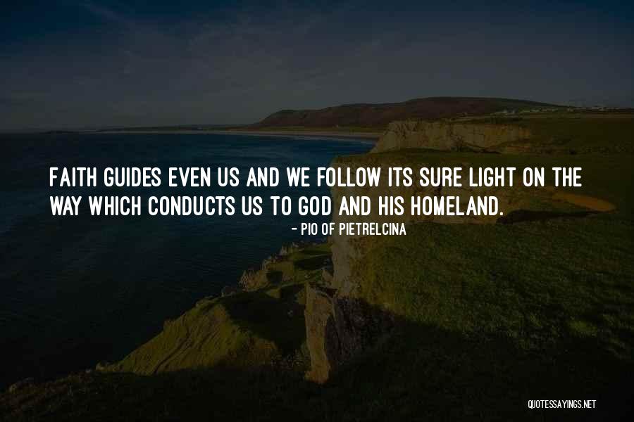 God Guides Quotes By Pio Of Pietrelcina God Guides Quotes By Pio Of Pietrelcina