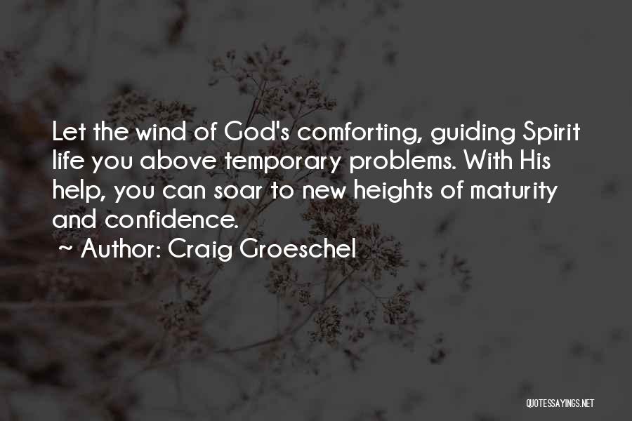 God Guiding Me Quotes By Craig Groeschel