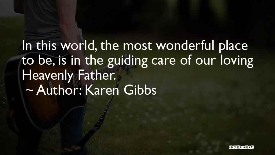God Guiding Me Quotes By Karen Gibbs
