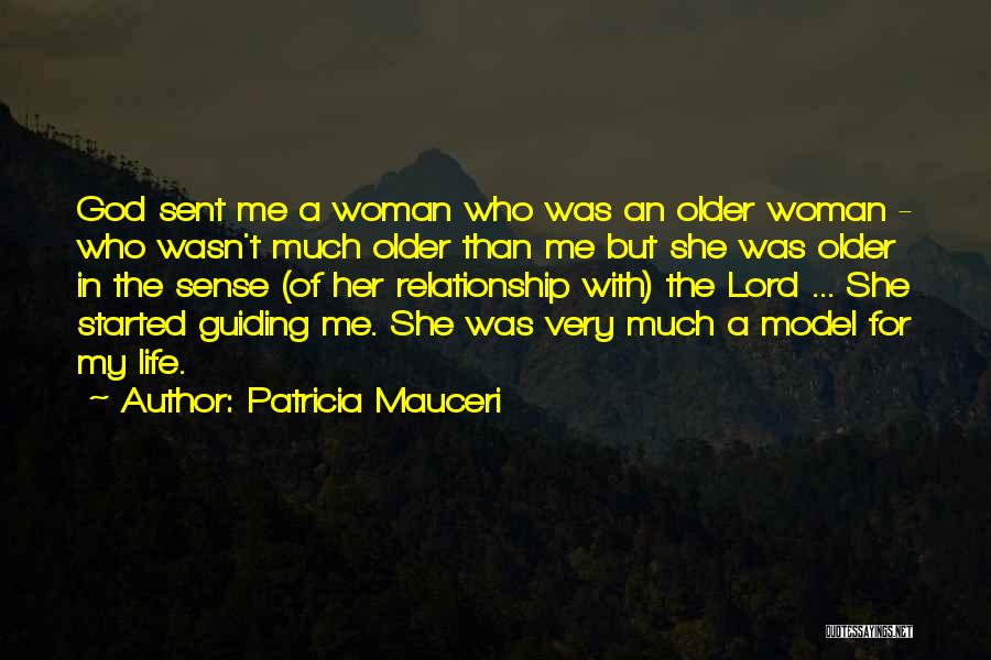 God Guiding Me Quotes By Patricia Mauceri