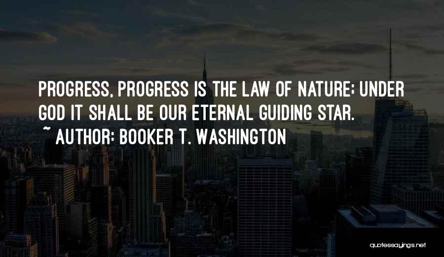 God Guiding Quotes By Booker T. Washington