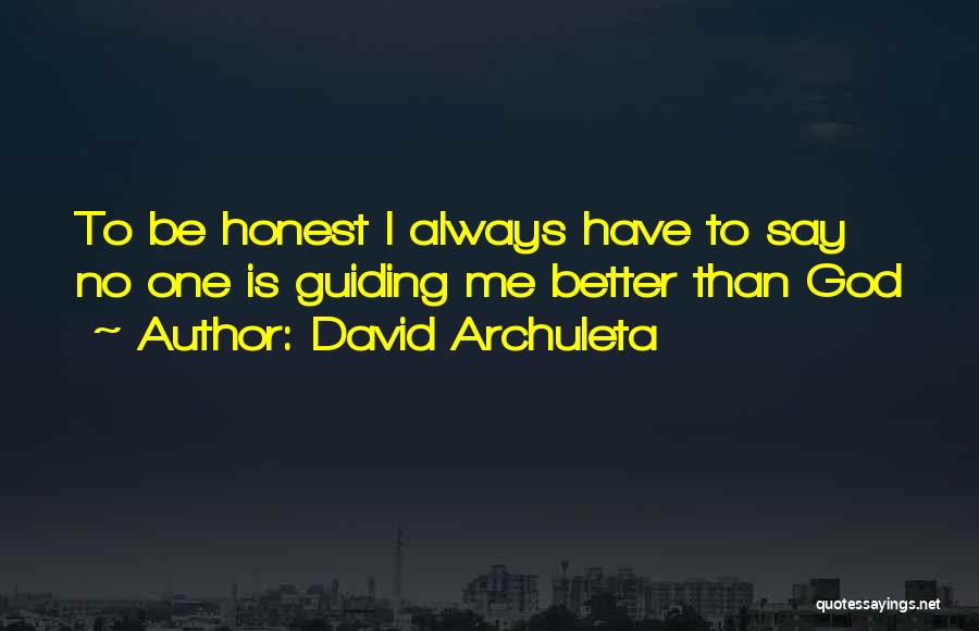 God Guiding Quotes By David Archuleta