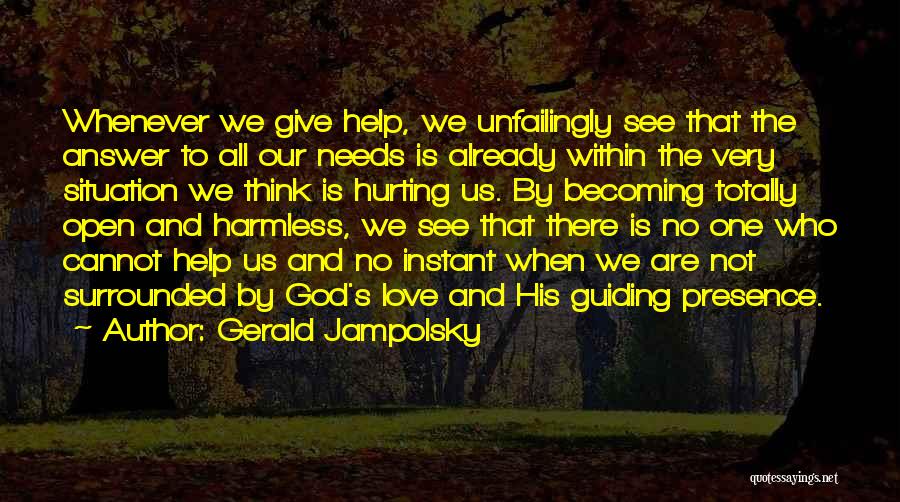 God Guiding Quotes By Gerald Jampolsky