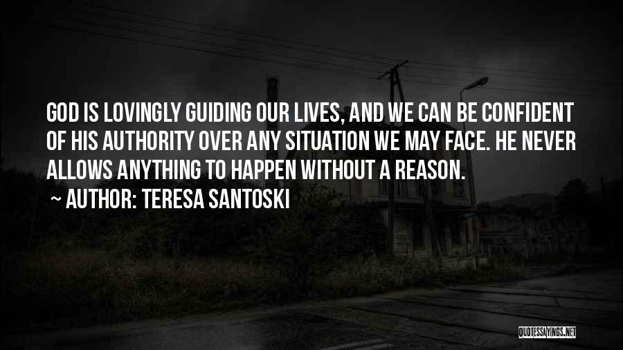 God Guiding Quotes By Teresa Santoski