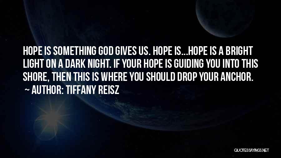 God Guiding You Quotes By Tiffany Reisz