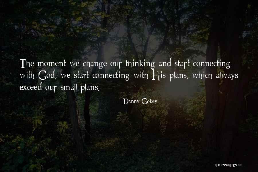 God Had Other Plans Quotes By Danny Gokey