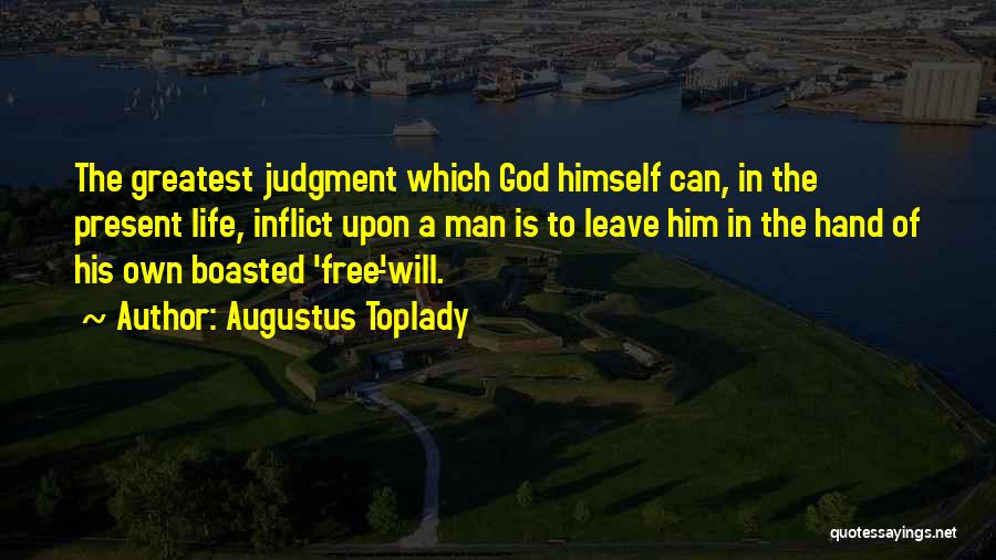 God Hand Quotes By Augustus Toplady