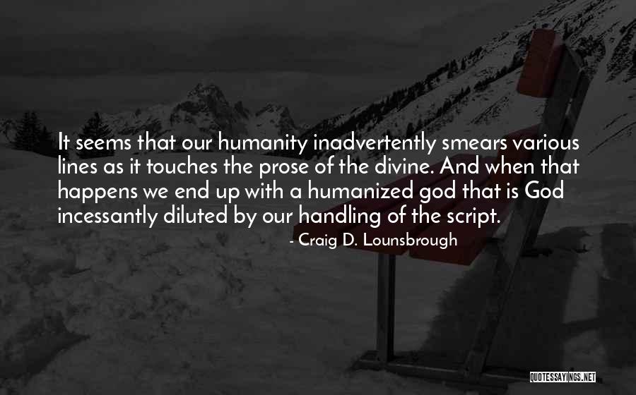 God Handling Things Quotes By Craig D. Lounsbrough