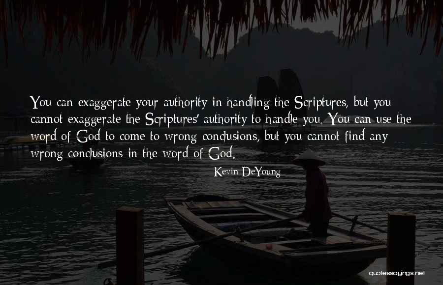 God Handling Things Quotes By Kevin DeYoung