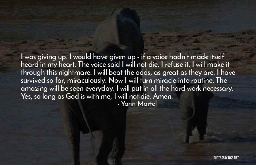God Hard Work Quotes By Yann Martel God Hard Work Quotes By Yann Martel