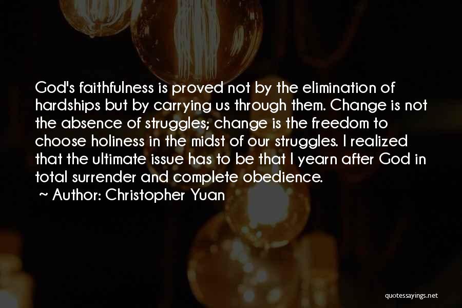 God Hardships Quotes By Christopher Yuan