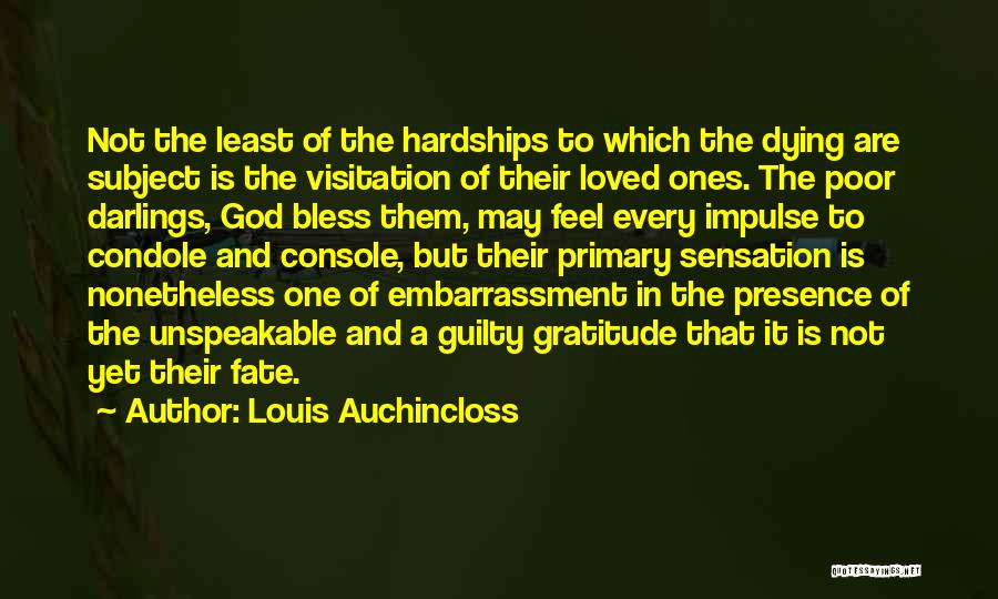 God Hardships Quotes By Louis Auchincloss