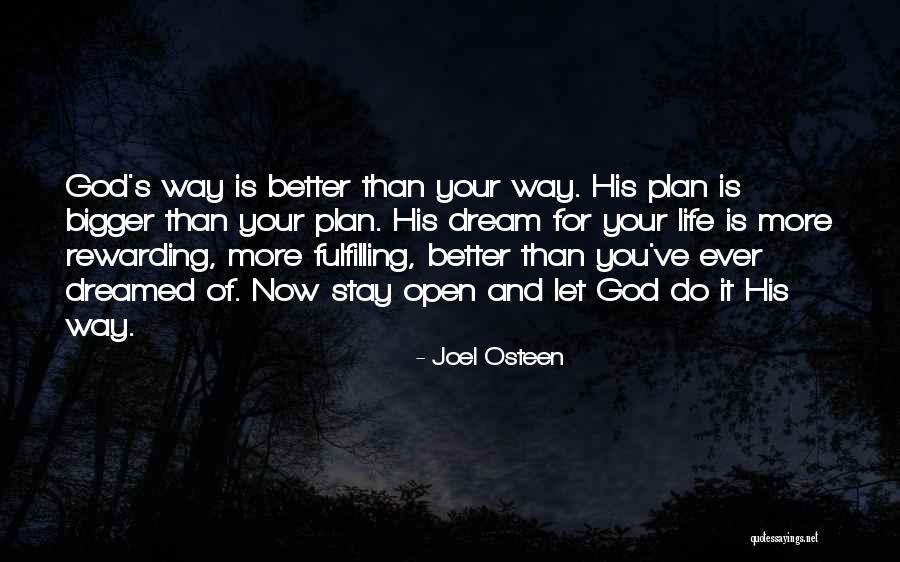 God Has A Better Plan For You Quotes By Joel Osteen God Has A Better Plan For You Quotes By Joel Osteen