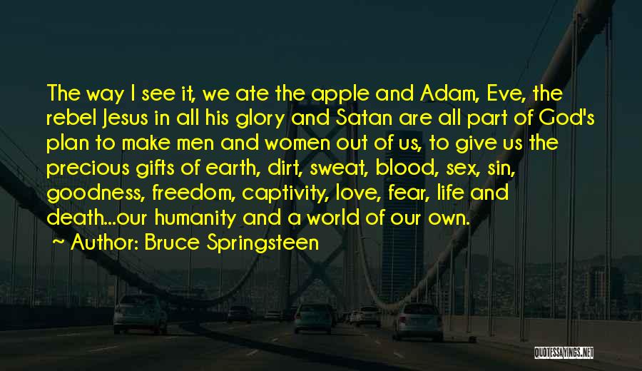 God Has A Plan Death Quotes By Bruce Springsteen