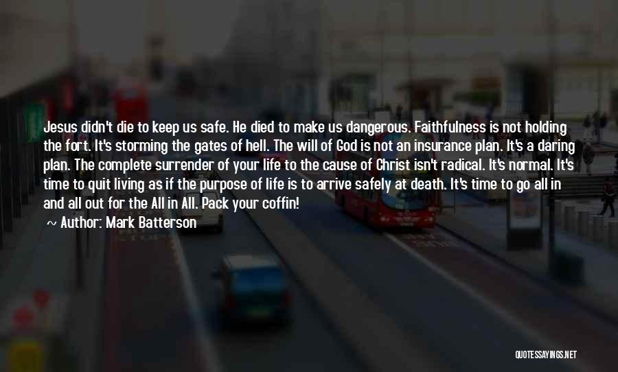 God Has A Plan Death Quotes By Mark Batterson