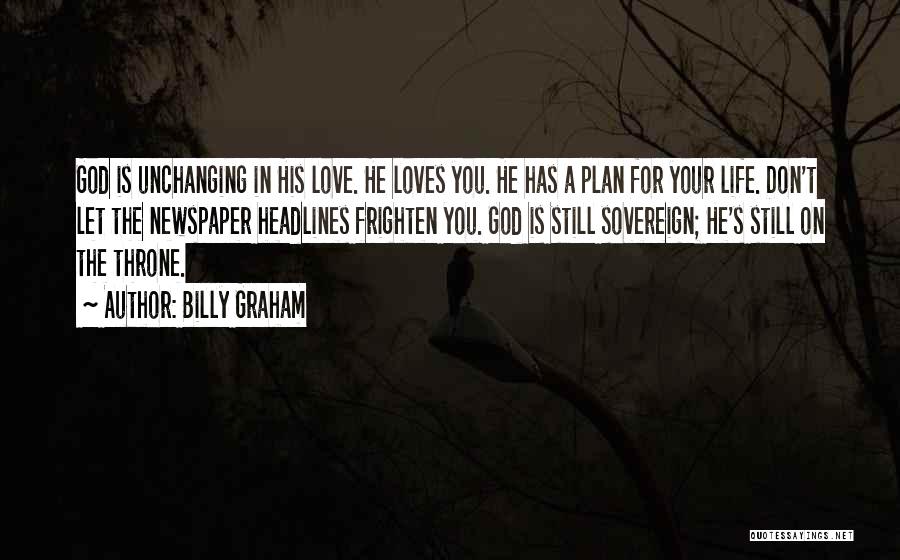 God Has A Plan For You Quotes By Billy Graham