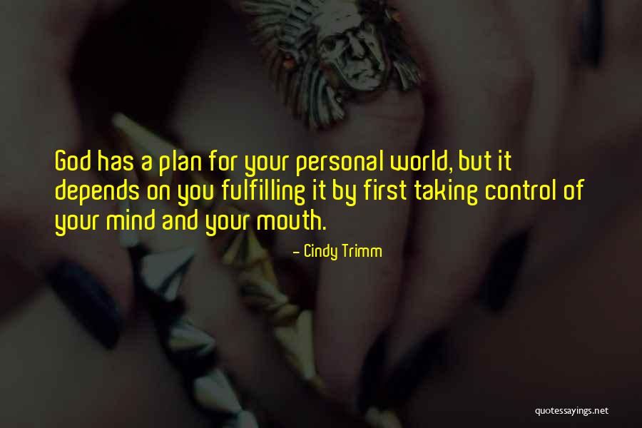 God Has A Plan For You Quotes By Cindy Trimm