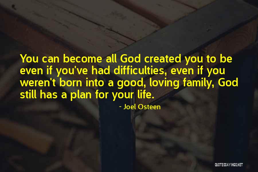 God Has A Plan For You Quotes By Joel Osteen