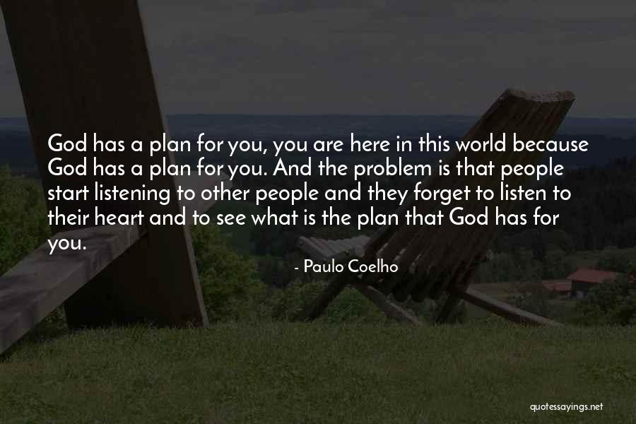 God Has A Plan For You Quotes By Paulo Coelho