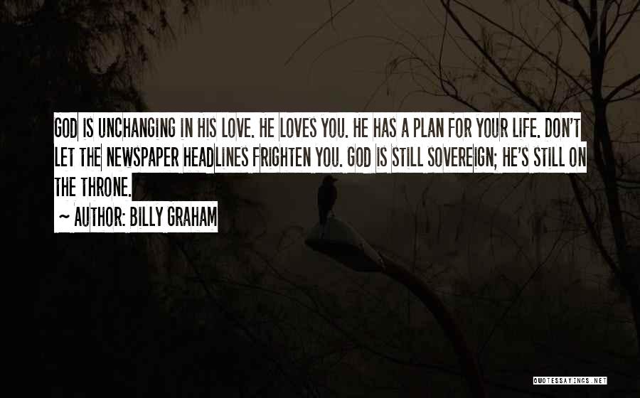God Has A Plan For Your Life Quotes By Billy Graham